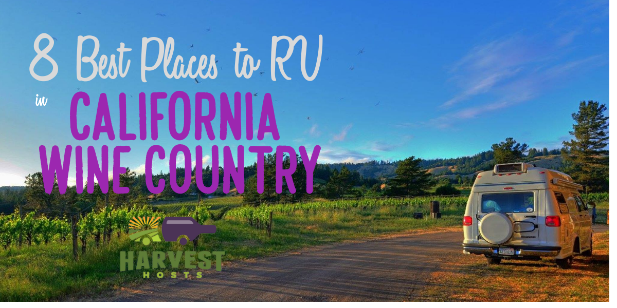 8 Places to RV in California Wine Country