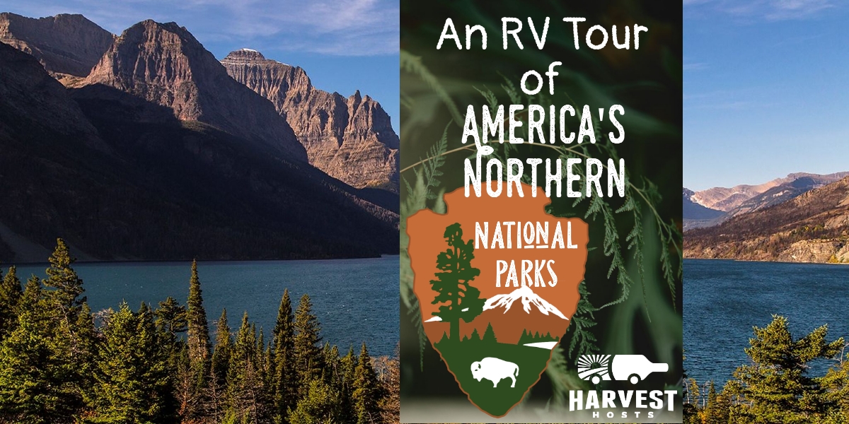 An RV Tour of America''s Northern National Parks