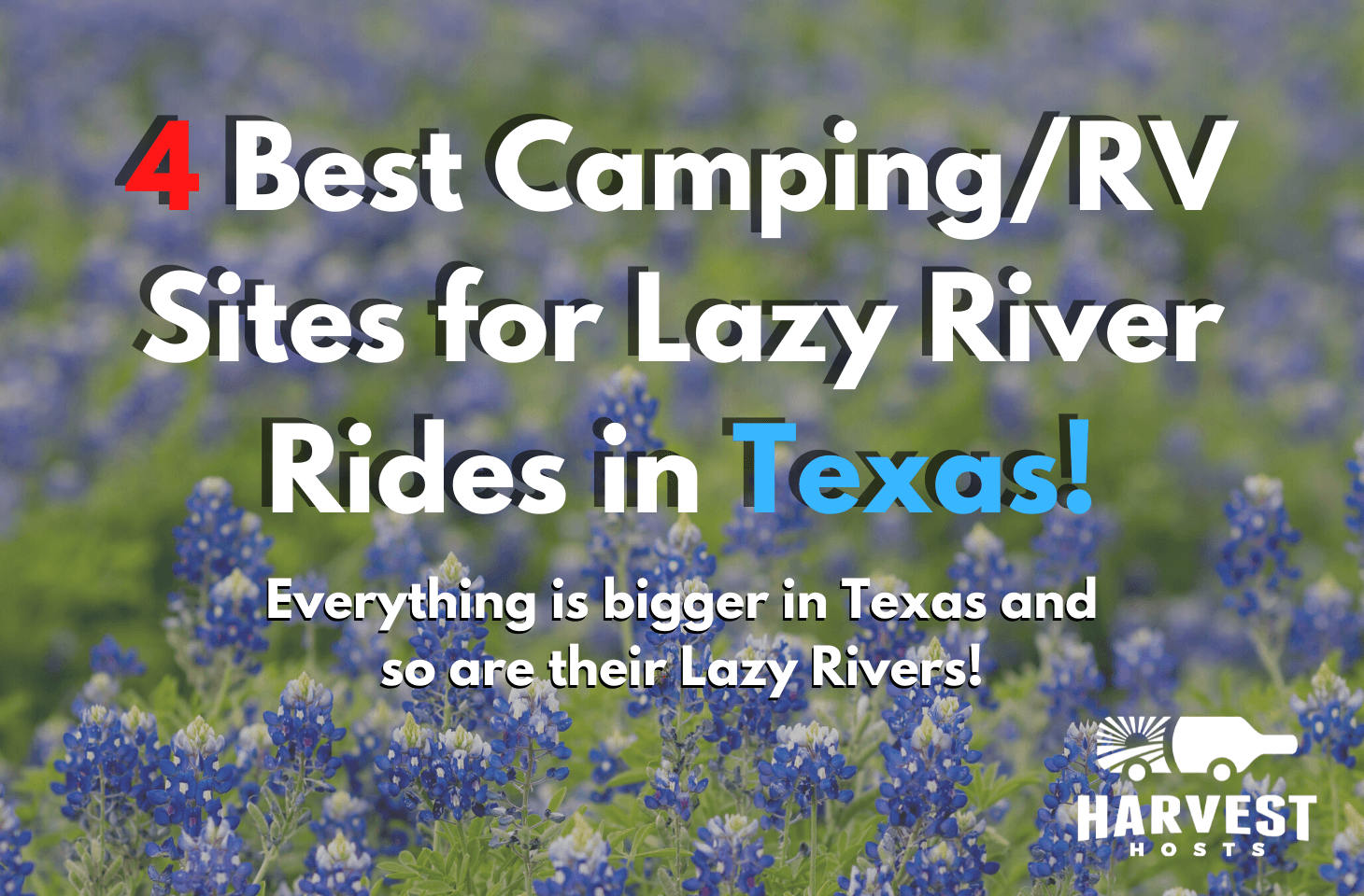 4 Best Camping/RV Sites for Lazy River Rides in Texas