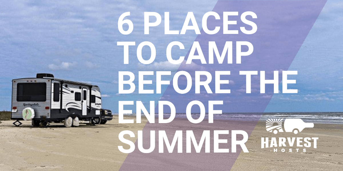 6 Places to Camp Before the End of Summer