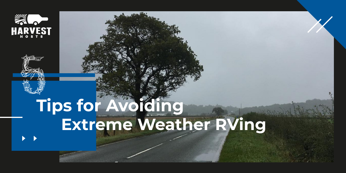 5 Tips for Avoiding Extreme Weather While RVing'